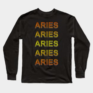 Unique Aries Zodiac sign repeated text design. Long Sleeve T-Shirt